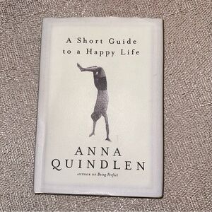 A Short Guide to a Happy Life by Anna Quindlen (2000, Hardcover) - Vintage EUC
